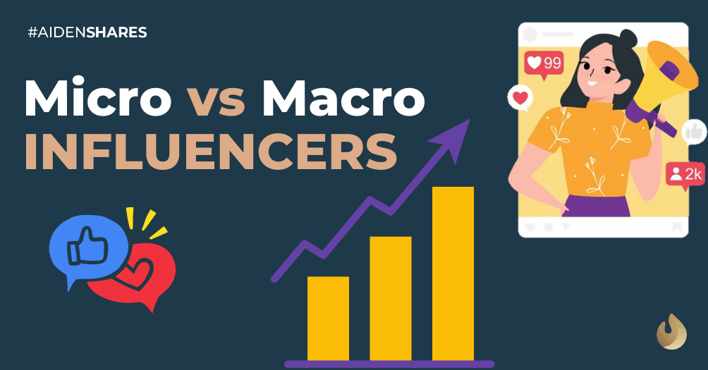 Micro-Influencers vs Macro-Influencers 101 🤳