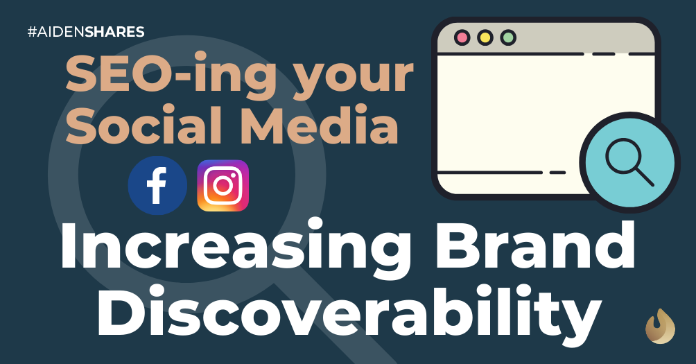 SEO-ing Your Social Media: Increasing Brand Discoverability 🔎
