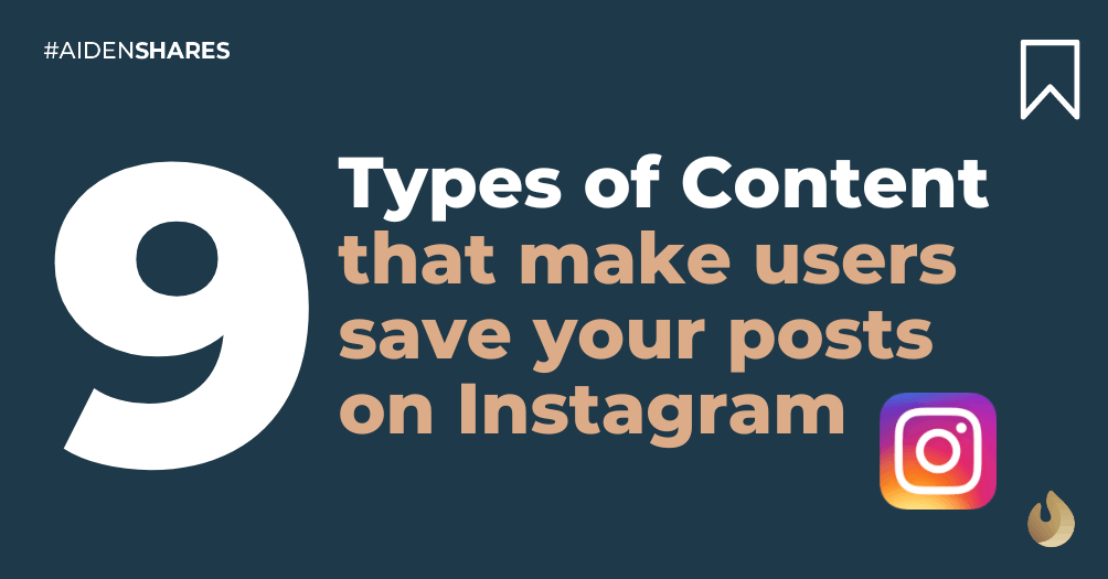 9 Types of Content that Make Users Save Your Posts on Instagram